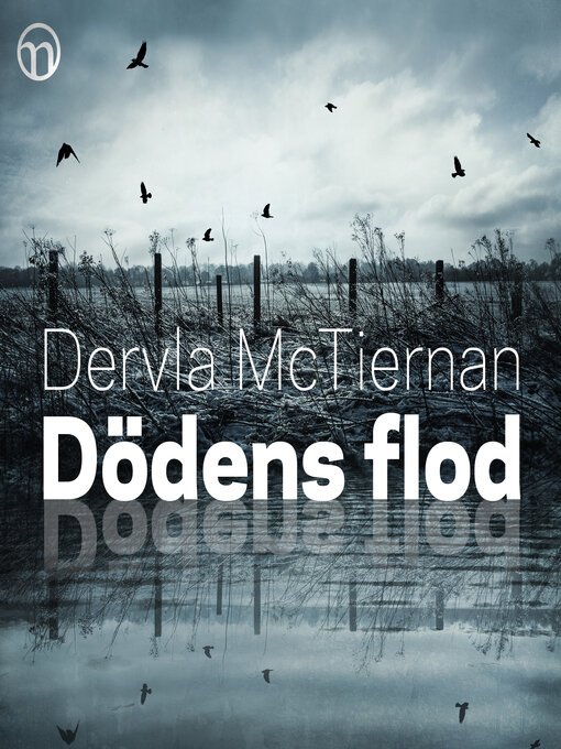 Title details for Dödens flod by Dervla McTiernan - Wait list